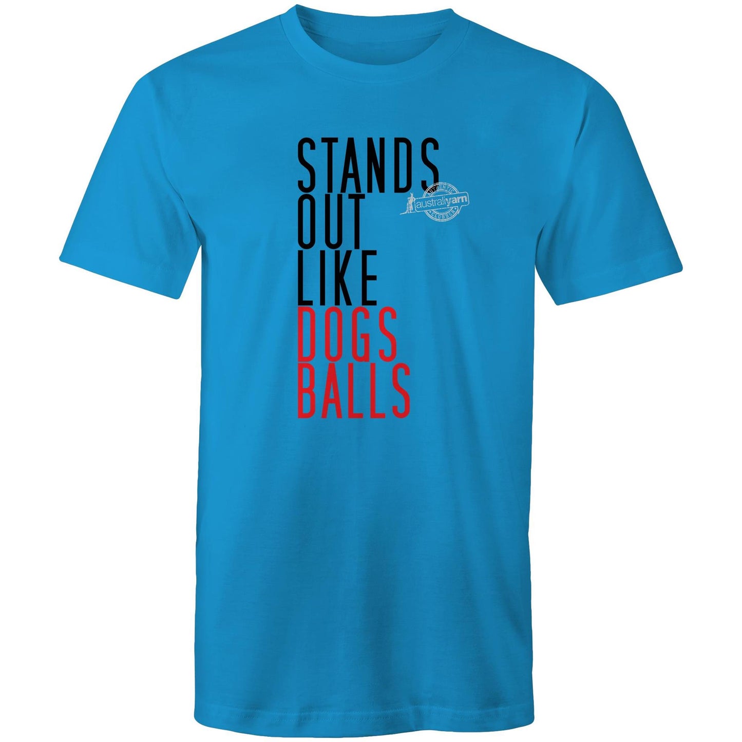 Stands Out Like Dog's Balls Tee