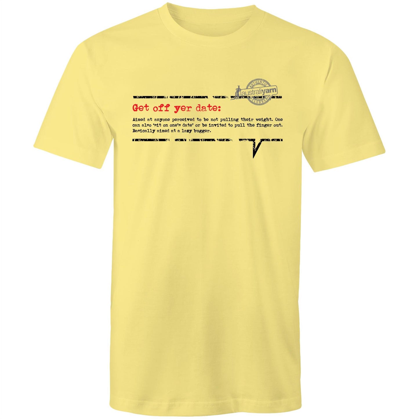 'Get off yer date' Tee