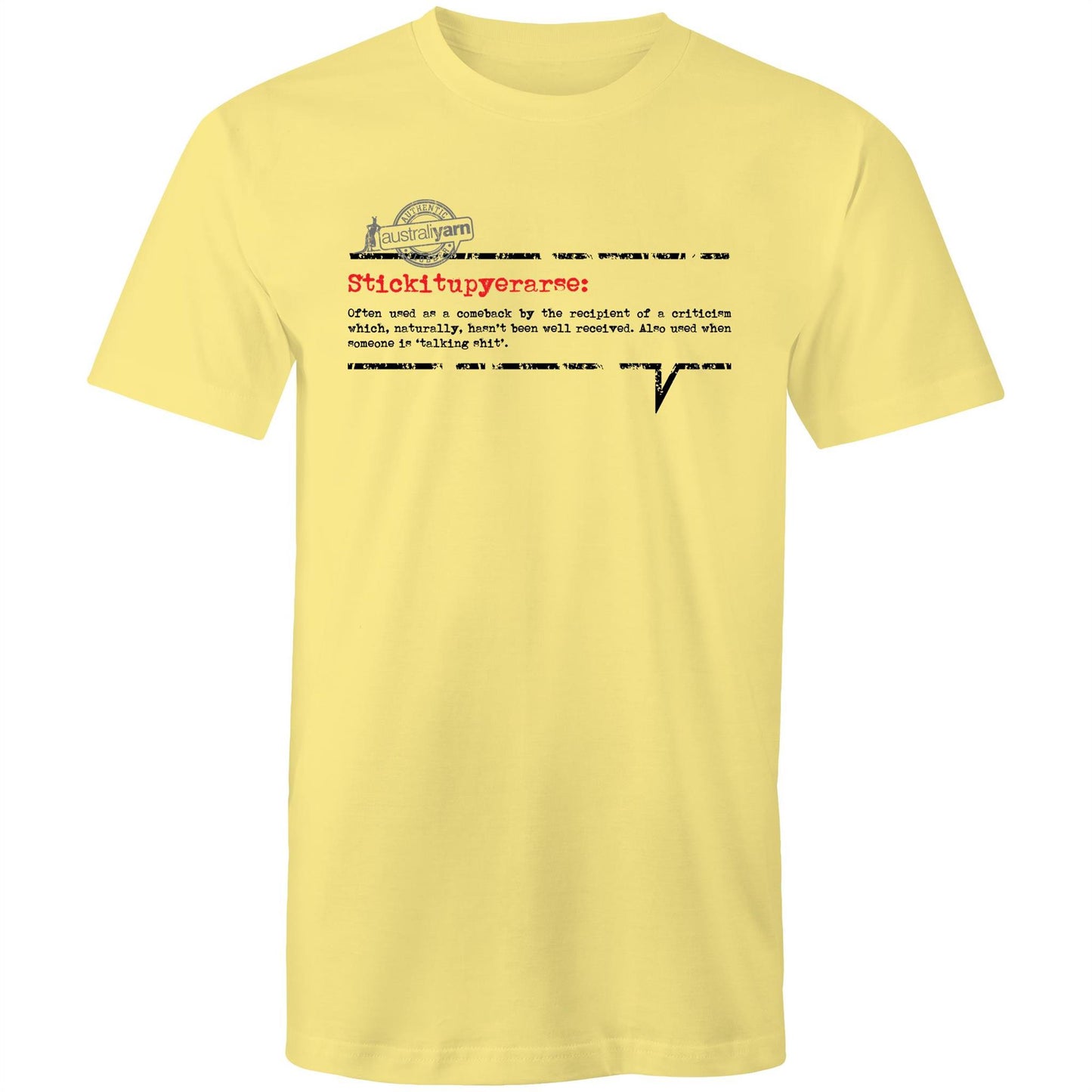 'Stickitupyerarse' Tee