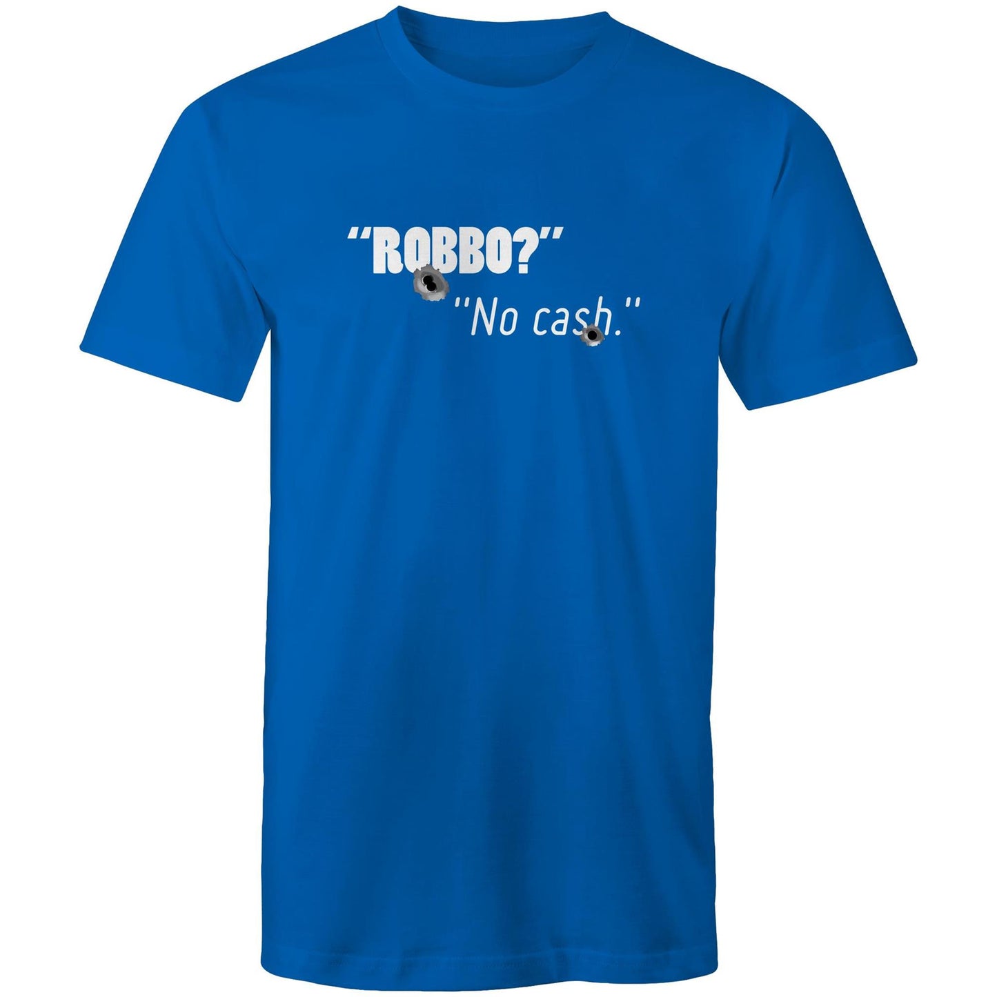 Robbo? No cash Tee