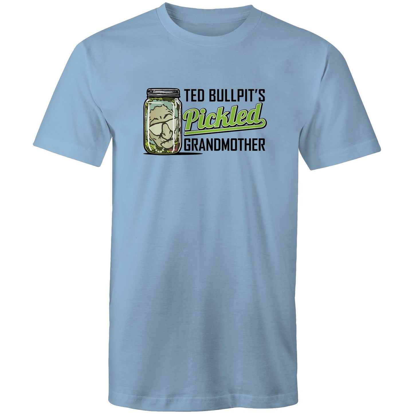 Ted Bullpit's Pickled Grandmother Tee