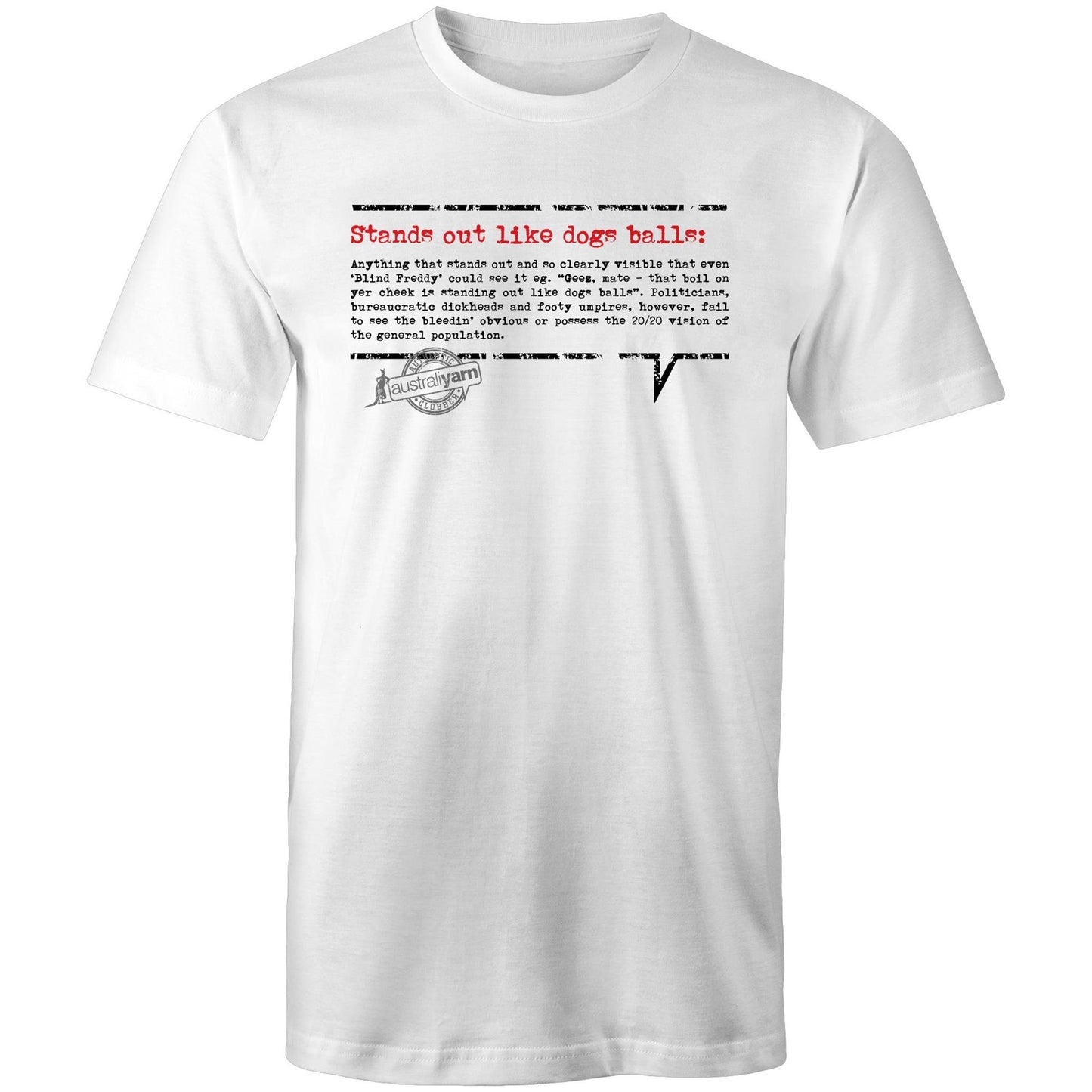 'Stands out like dogs balls' Tee