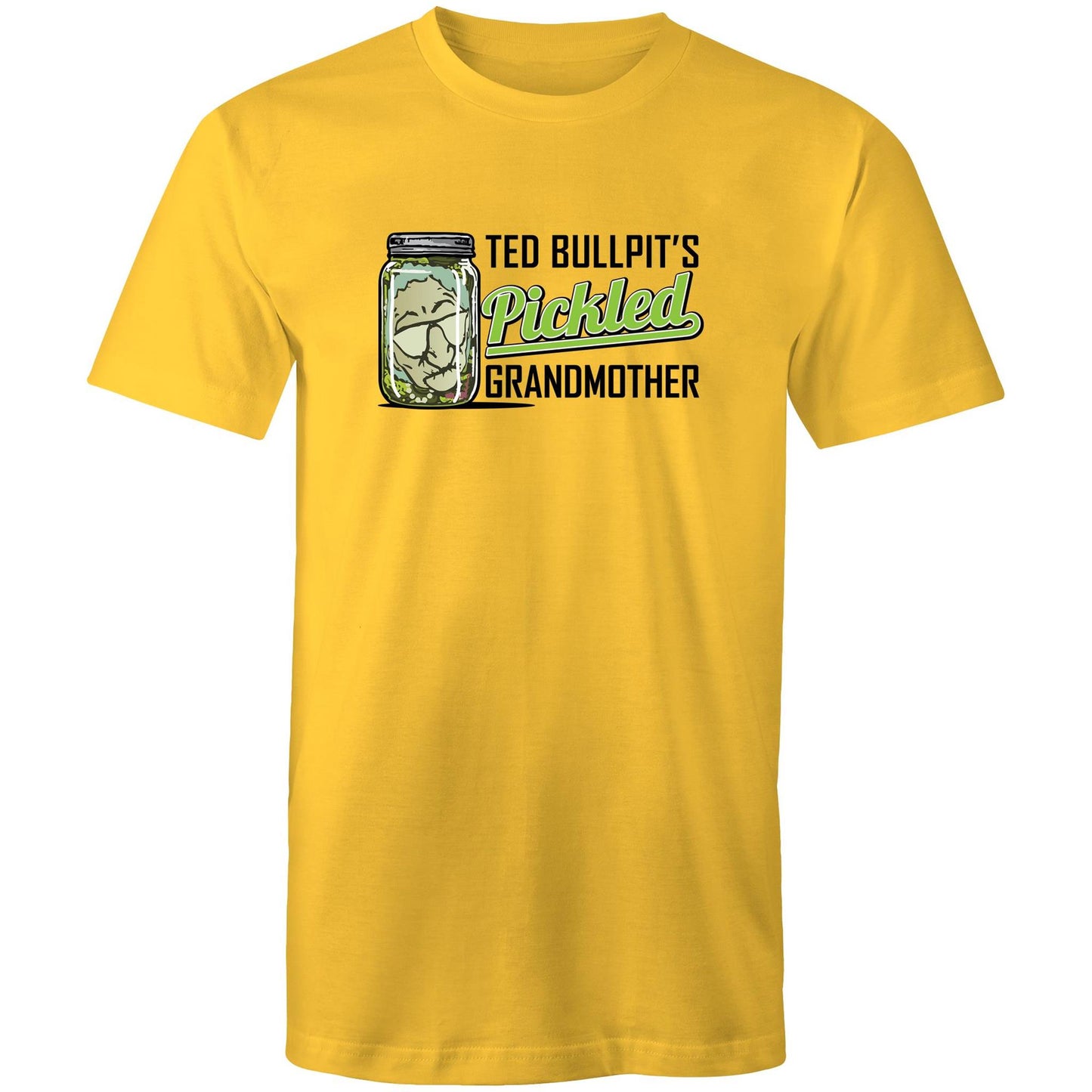 Ted Bullpit's Pickled Grandmother Tee