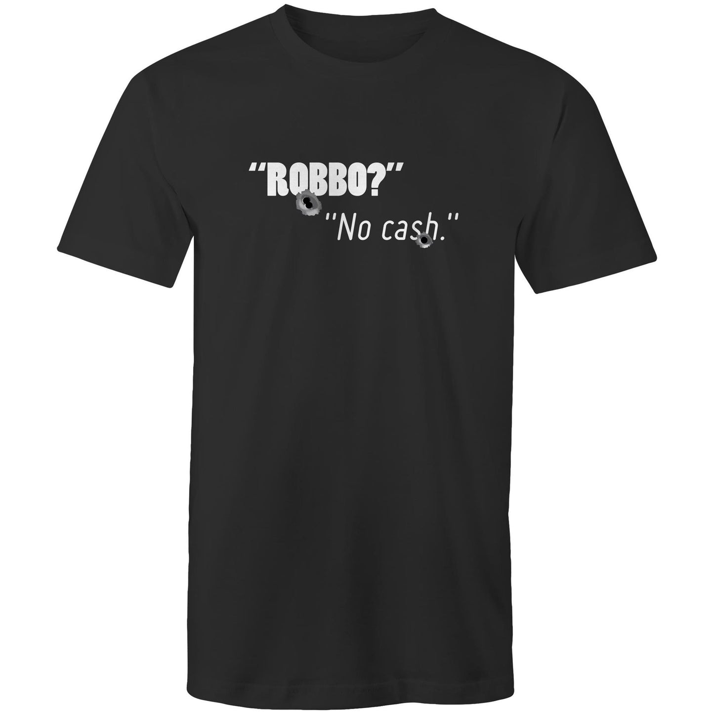 Robbo? No cash Tee