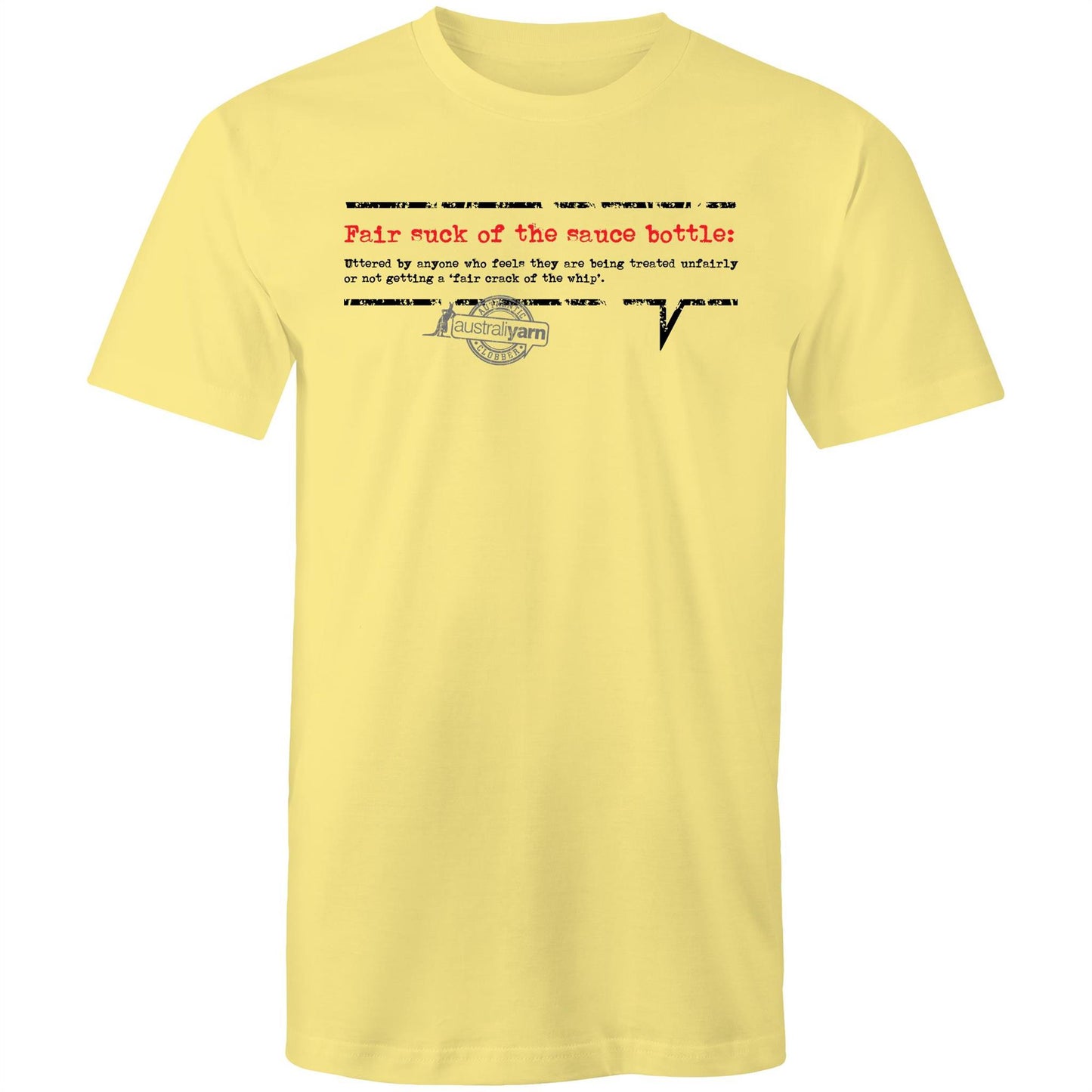 'Fair suck of the sauce bottle' Tee