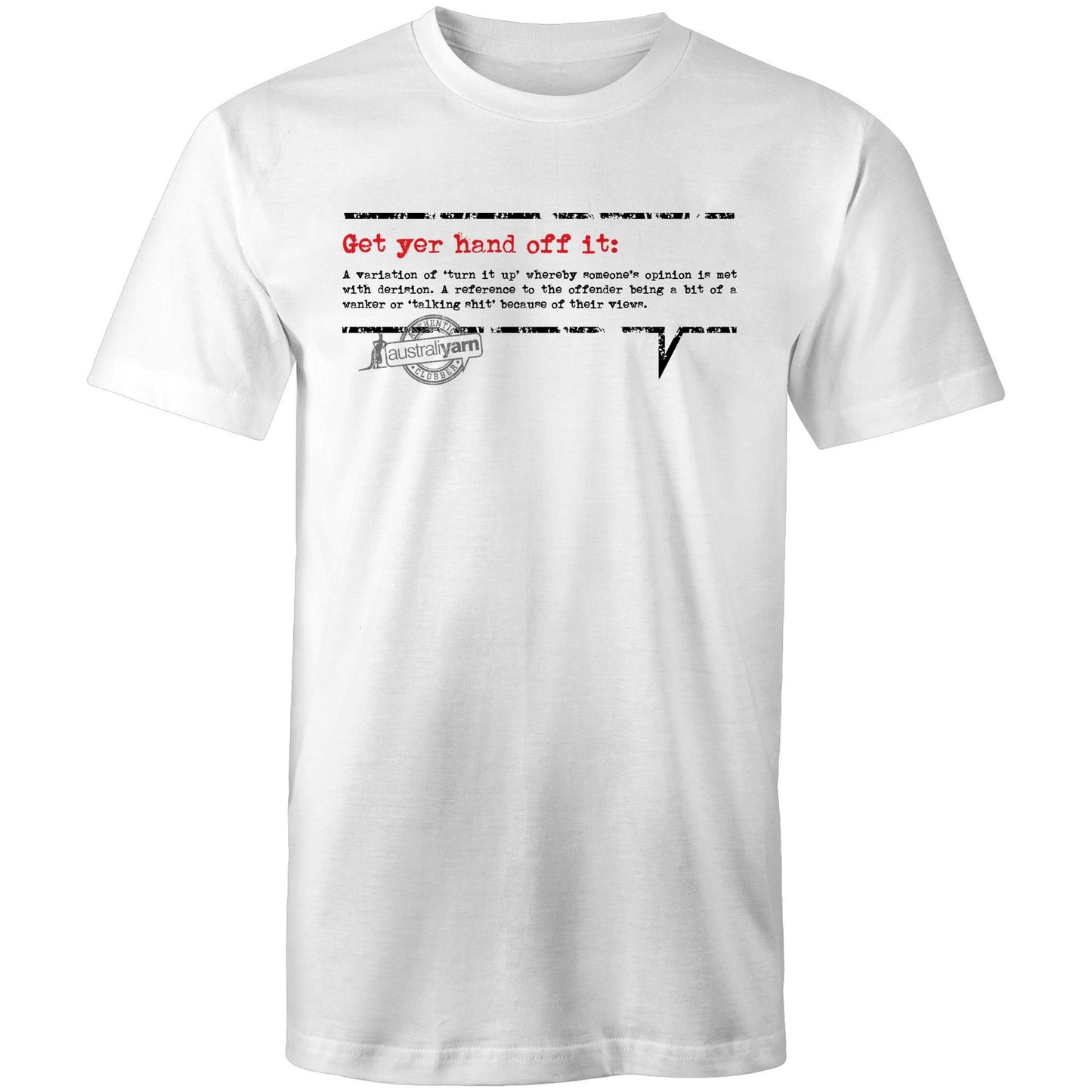 'Get yer hand off it' Tee