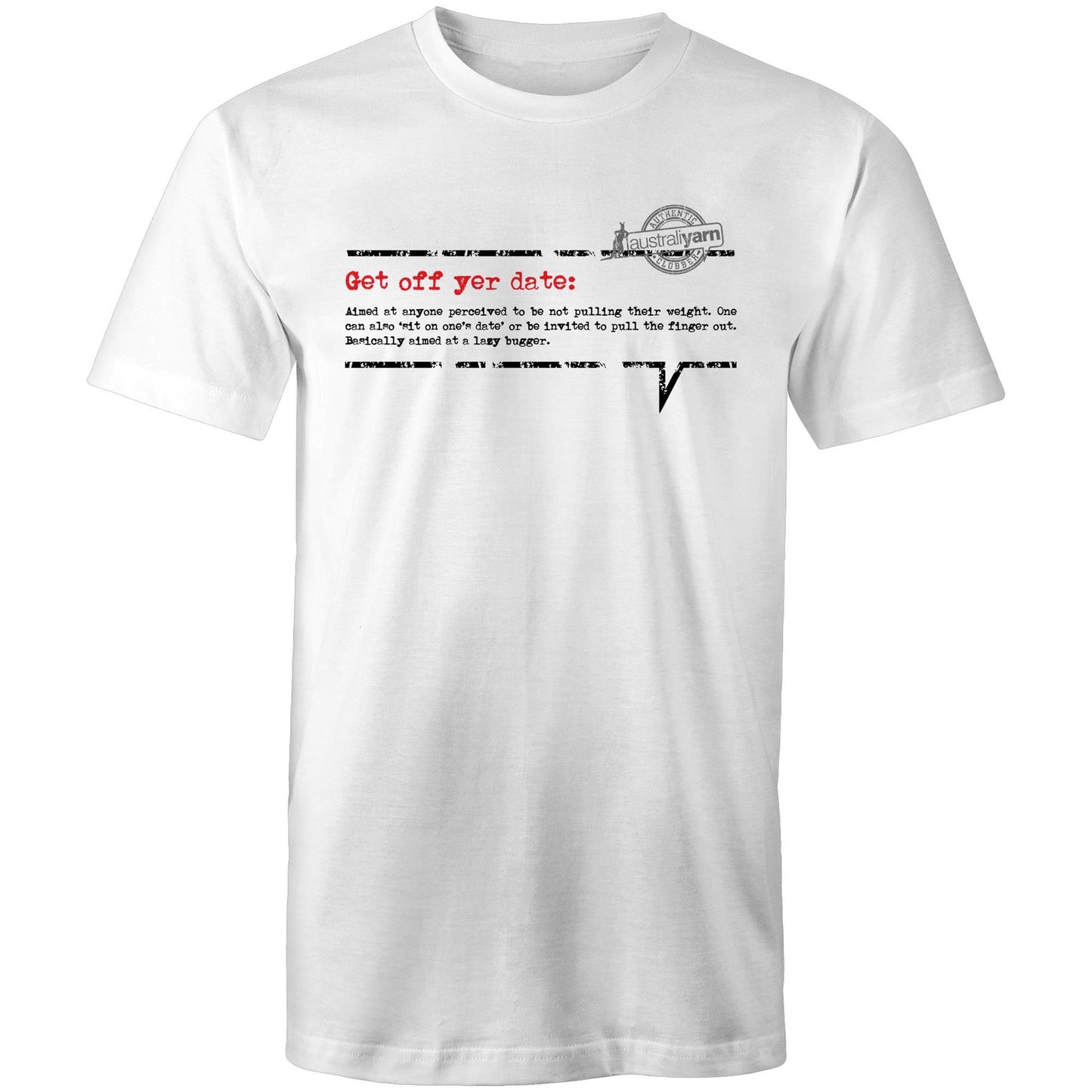 'Get off yer date' Tee