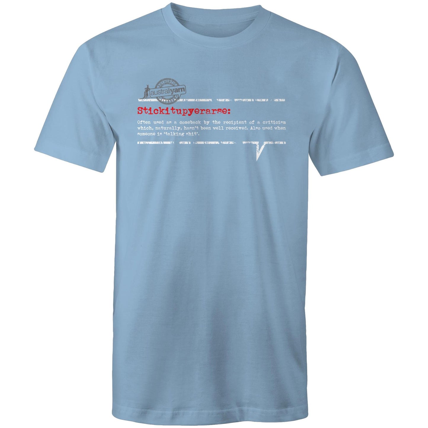 'Stickitupyerarse' Tee