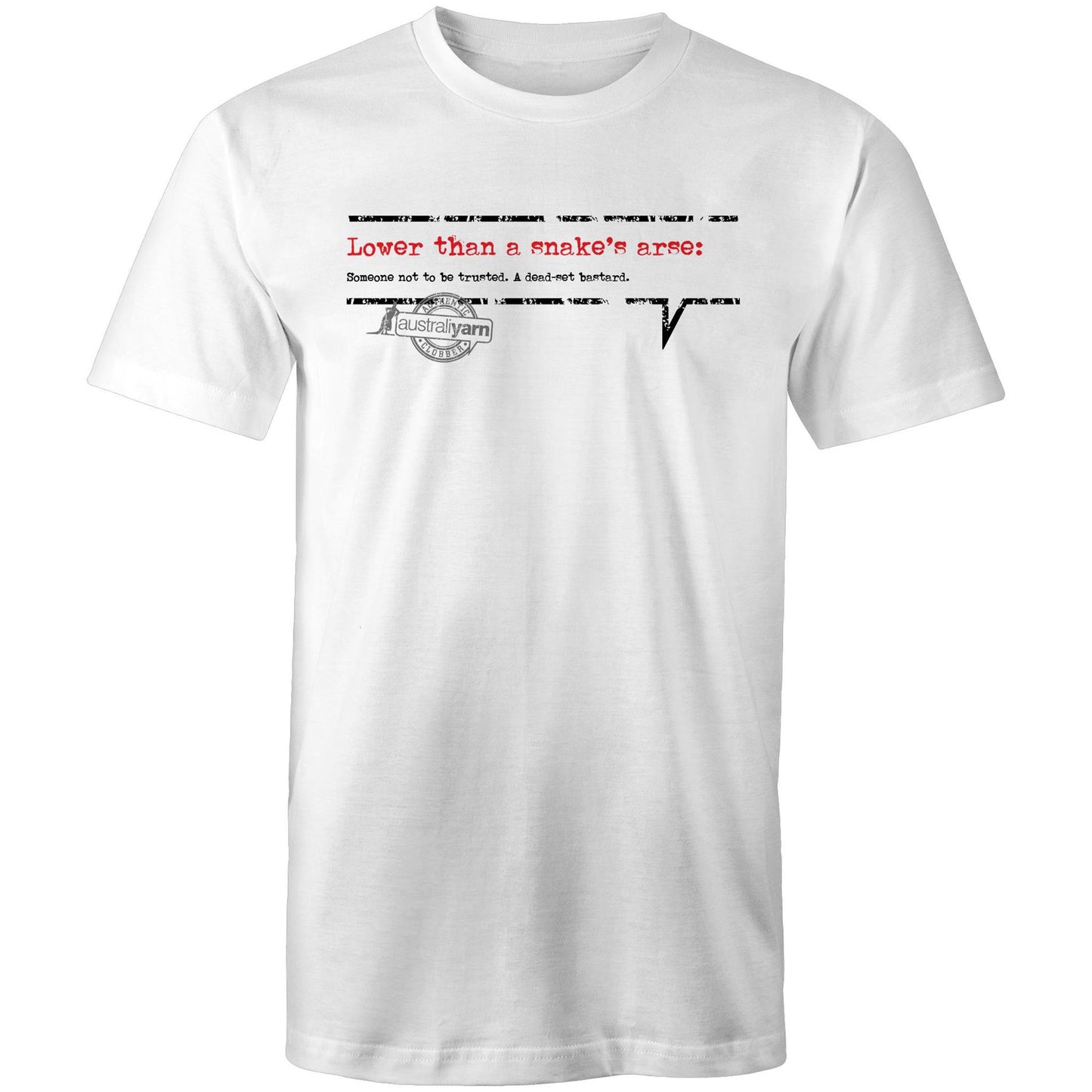 'Lower than a snake's arse' Tee